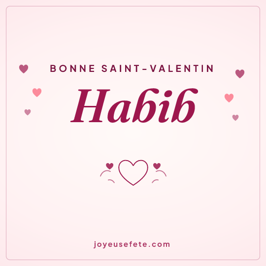 Image carrée « Bonne Saint-Valentin Habib » pour WhatsApp