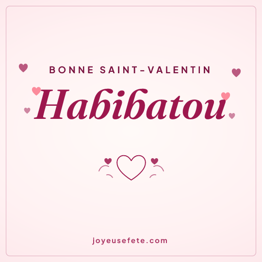 Image carrée « Bonne Saint-Valentin Habibatou » pour WhatsApp