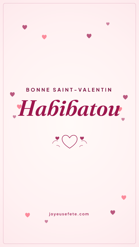 Image « Bonne Saint-Valentin Habibatou » au format story