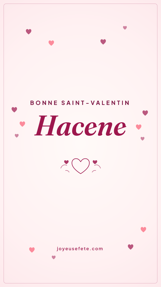 Image « Bonne Saint-Valentin Hacene » au format story