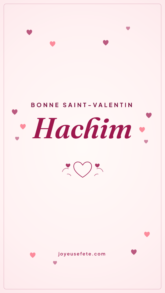 Image « Bonne Saint-Valentin Hachim » au format story
