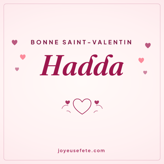 Image carrée « Bonne Saint-Valentin Hadda » pour WhatsApp