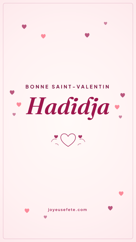 Image « Bonne Saint-Valentin Hadidja » au format story