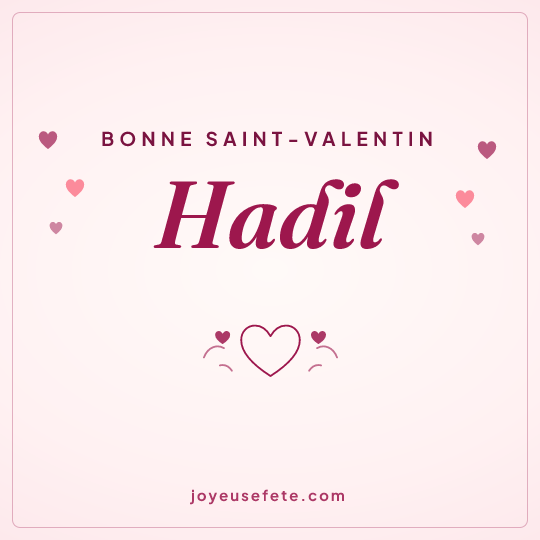 Image carrée « Bonne Saint-Valentin Hadil » pour WhatsApp