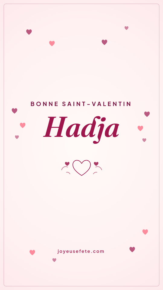Image « Bonne Saint-Valentin Hadja » au format story