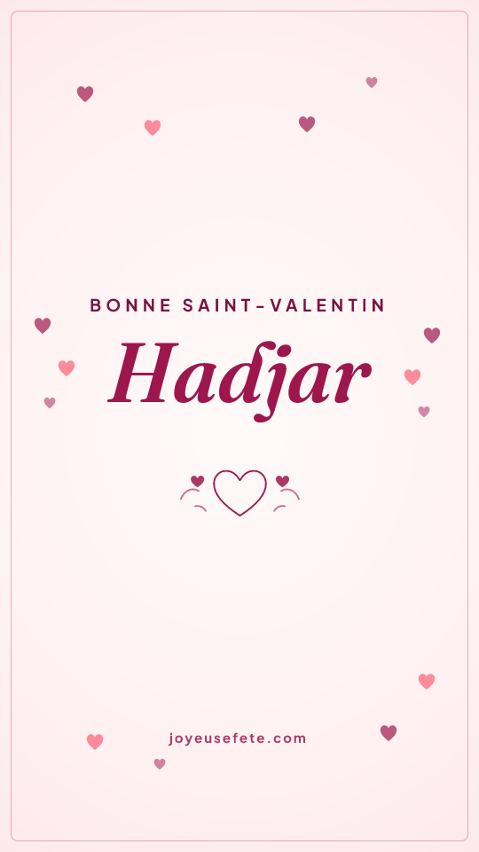 Image « Bonne Saint-Valentin Hadjar » au format story