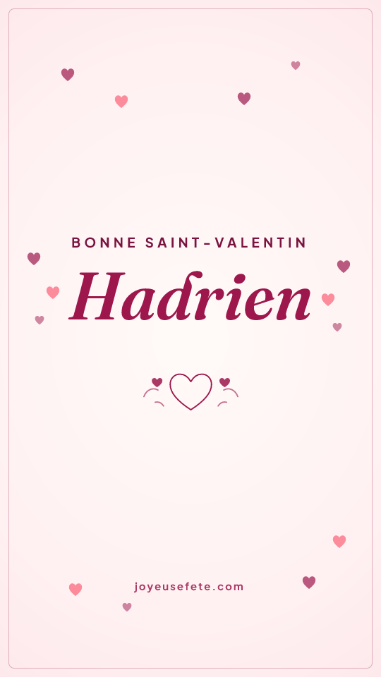 Image « Bonne Saint-Valentin Hadrien » au format story
