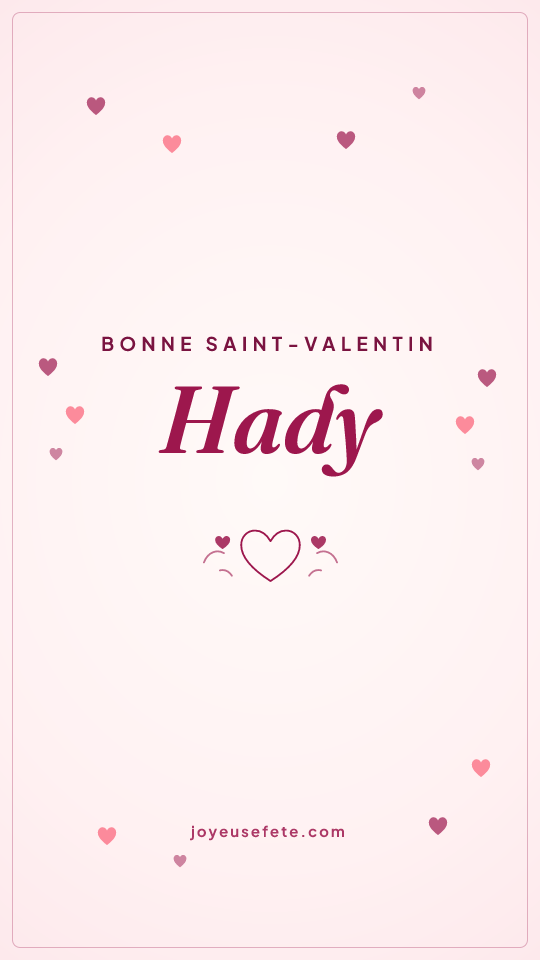 Image « Bonne Saint-Valentin Hady » au format story