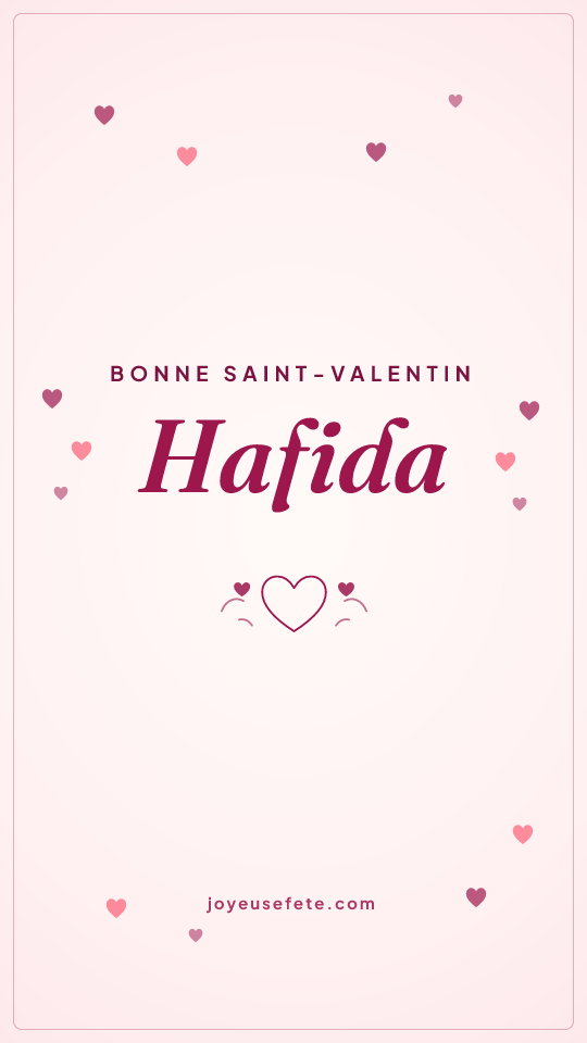 Image « Bonne Saint-Valentin Hafida » au format story
