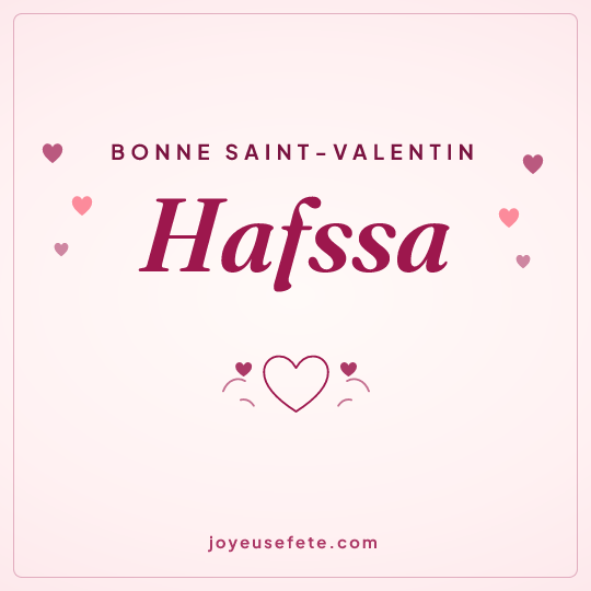 Image carrée « Bonne Saint-Valentin Hafssa » pour WhatsApp