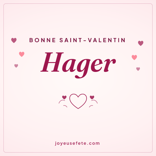 Image carrée « Bonne Saint-Valentin Hager » pour WhatsApp