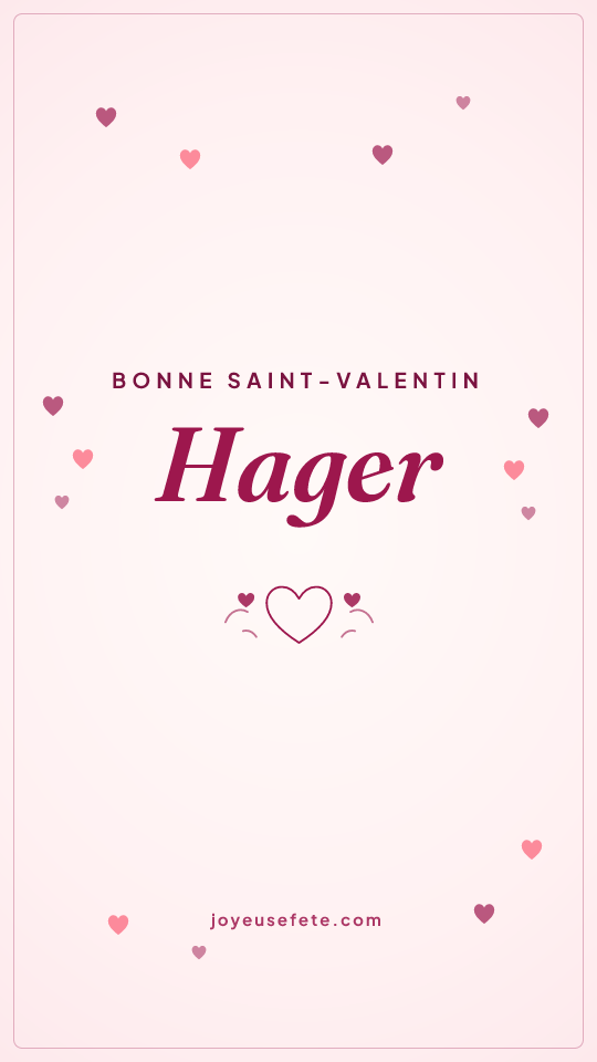 Image « Bonne Saint-Valentin Hager » au format story