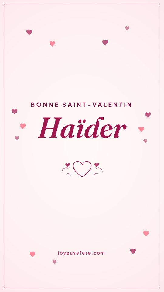 Image « Bonne Saint-Valentin Haïder » au format story