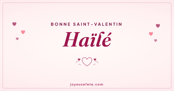 Image « Bonne Saint-Valentin Haïlé » au format large