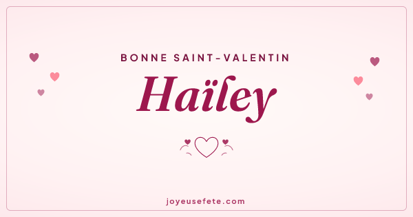 Image « Bonne Saint-Valentin Haïley » au format large