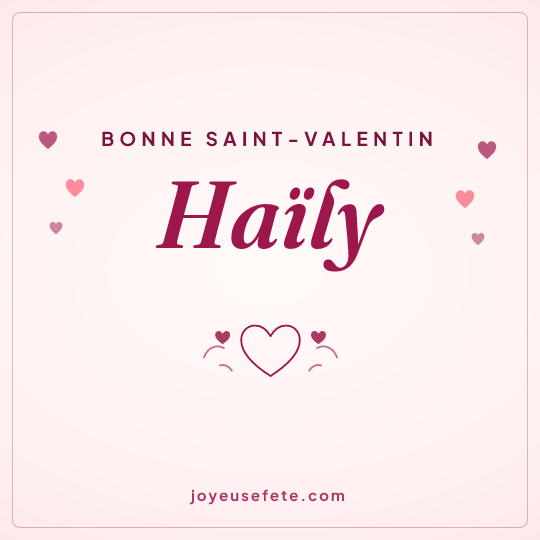 Image carrée « Bonne Saint-Valentin Haïly » pour WhatsApp