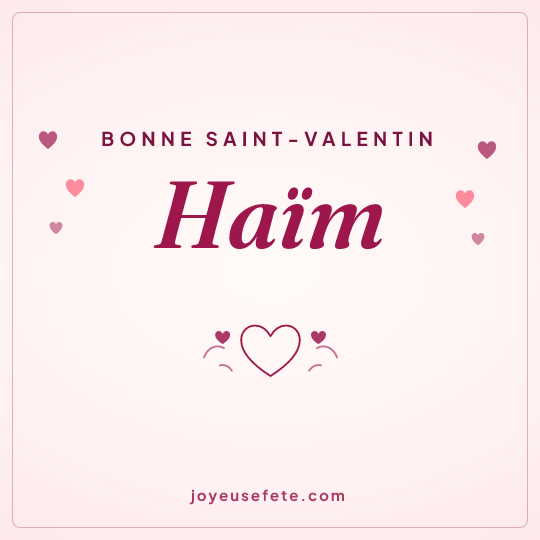Image carrée « Bonne Saint-Valentin Haïm » pour WhatsApp