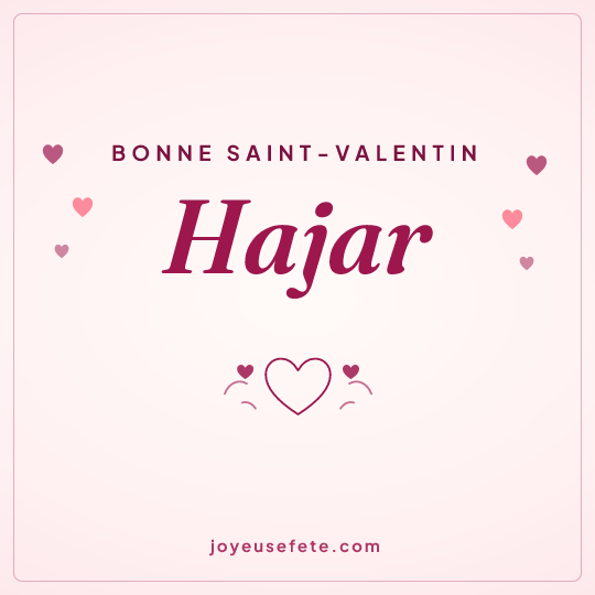 Image carrée « Bonne Saint-Valentin Hajar » pour WhatsApp