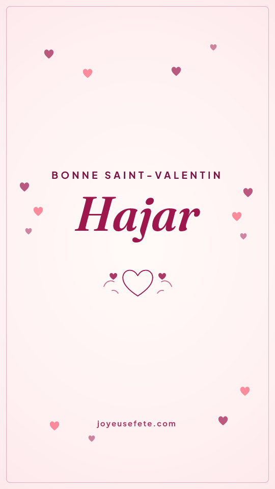 Image « Bonne Saint-Valentin Hajar » au format story