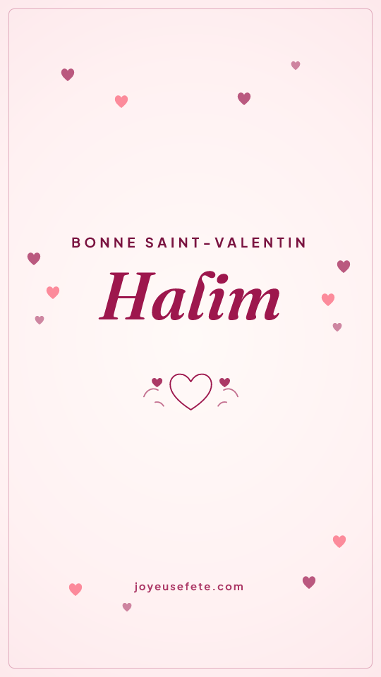 Image « Bonne Saint-Valentin Halim » au format story