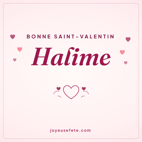 Image carrée « Bonne Saint-Valentin Halime » pour WhatsApp