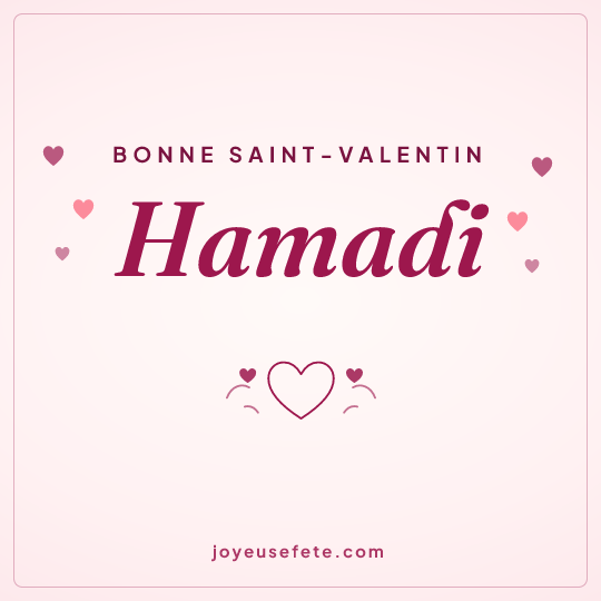 Image carrée « Bonne Saint-Valentin Hamadi » pour WhatsApp