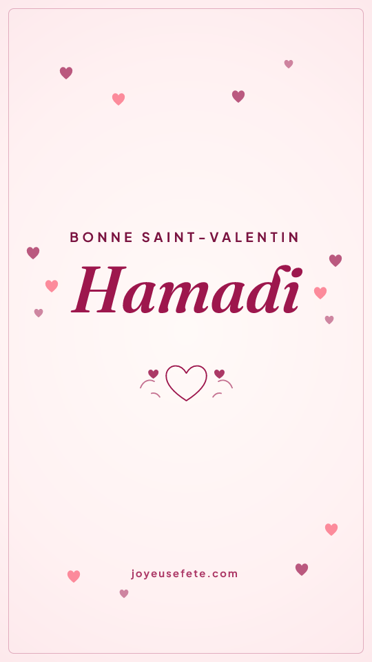 Image « Bonne Saint-Valentin Hamadi » au format story
