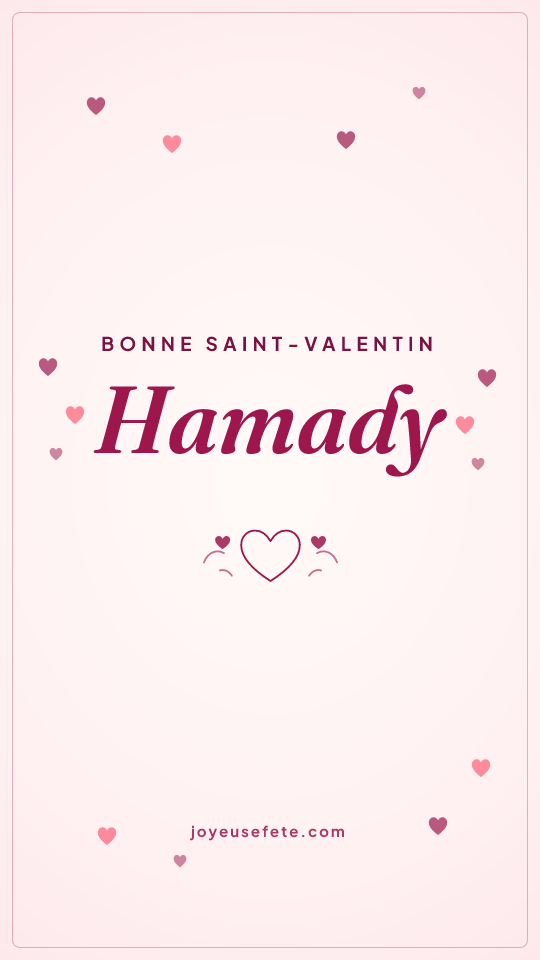 Image « Bonne Saint-Valentin Hamady » au format story