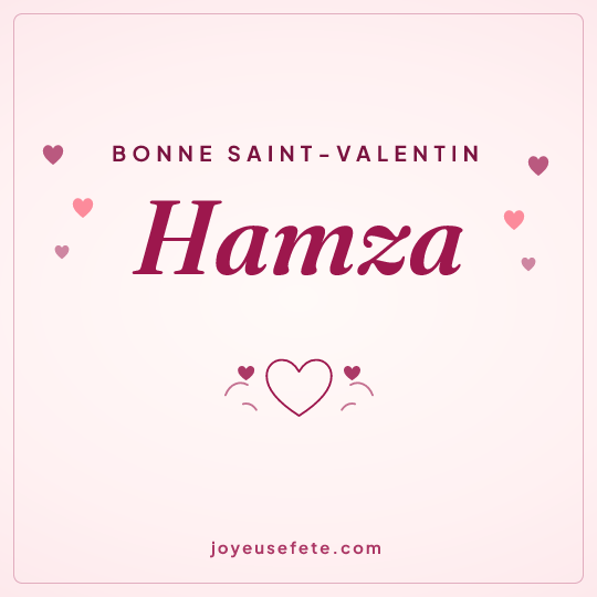 Image carrée « Bonne Saint-Valentin Hamza » pour WhatsApp