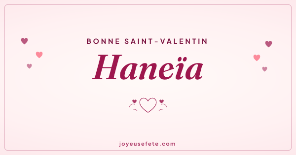 Image « Bonne Saint-Valentin Haneïa » au format large