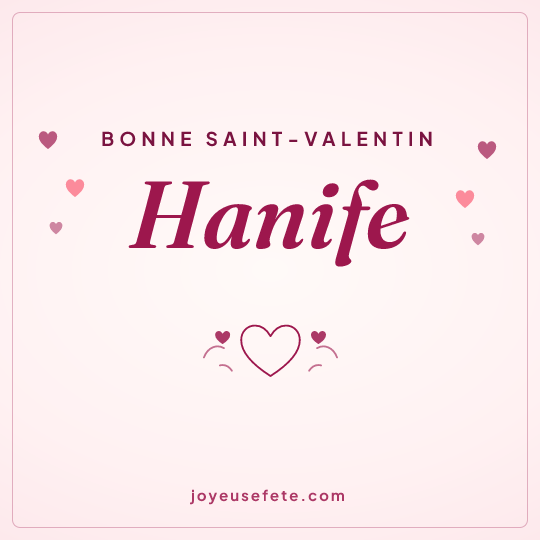 Image carrée « Bonne Saint-Valentin Hanife » pour WhatsApp
