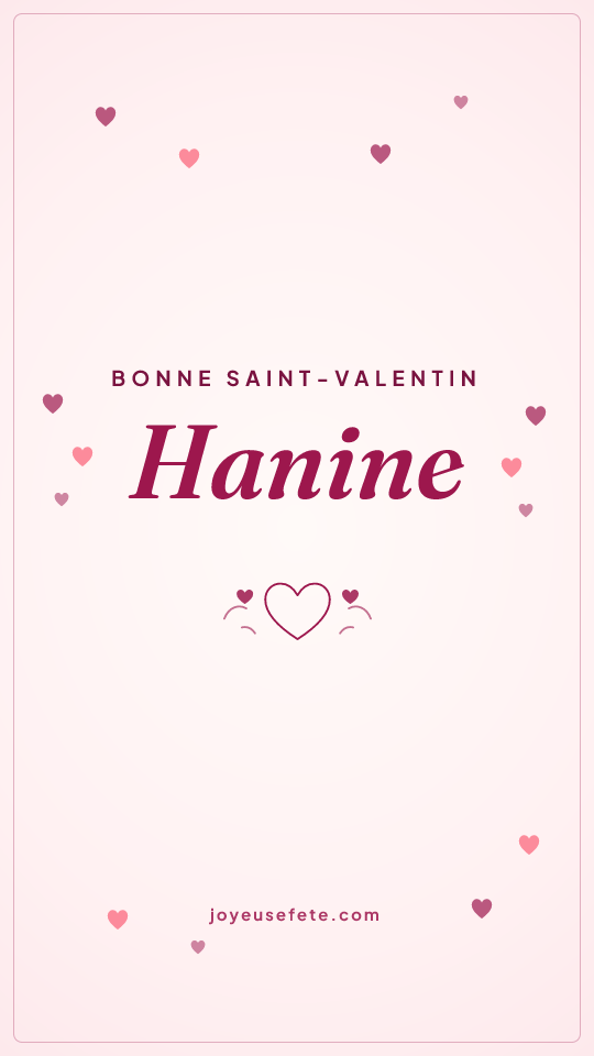 Image « Bonne Saint-Valentin Hanine » au format story