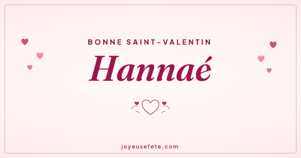 Image « Bonne Saint-Valentin Hannaé » au format large