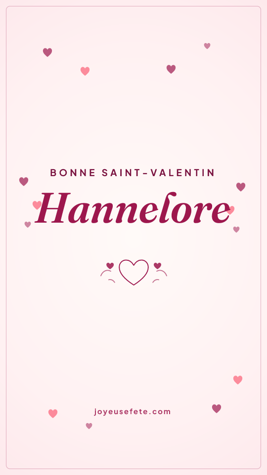 Image « Bonne Saint-Valentin Hannelore » au format story