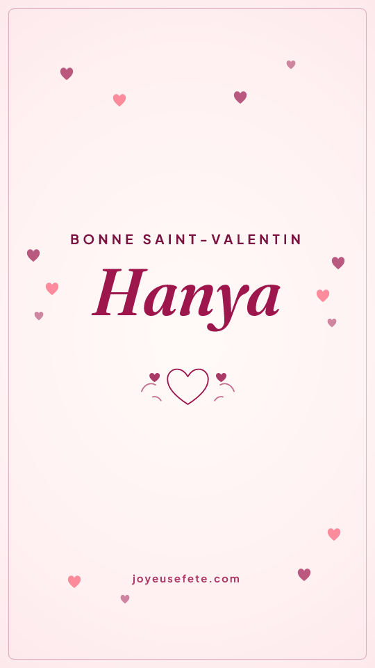 Image « Bonne Saint-Valentin Hanya » au format story