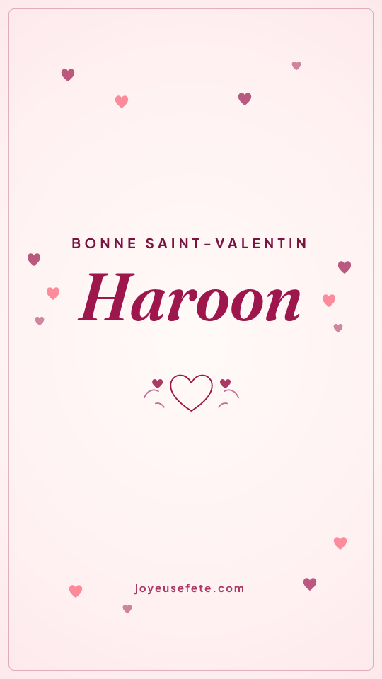 Image « Bonne Saint-Valentin Haroon » au format story