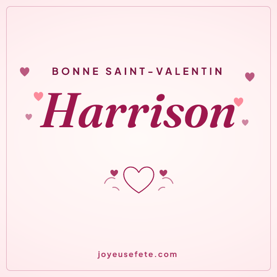 Image carrée « Bonne Saint-Valentin Harrison » pour WhatsApp