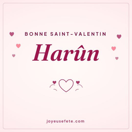 Image carrée « Bonne Saint-Valentin Harûn » pour WhatsApp