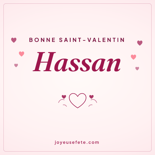 Image carrée « Bonne Saint-Valentin Hassan » pour WhatsApp