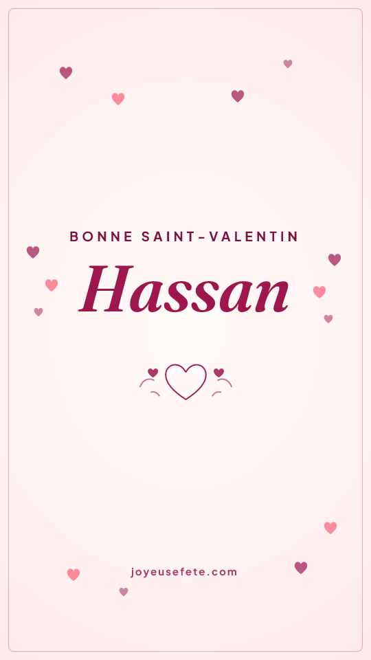 Image « Bonne Saint-Valentin Hassan » au format story