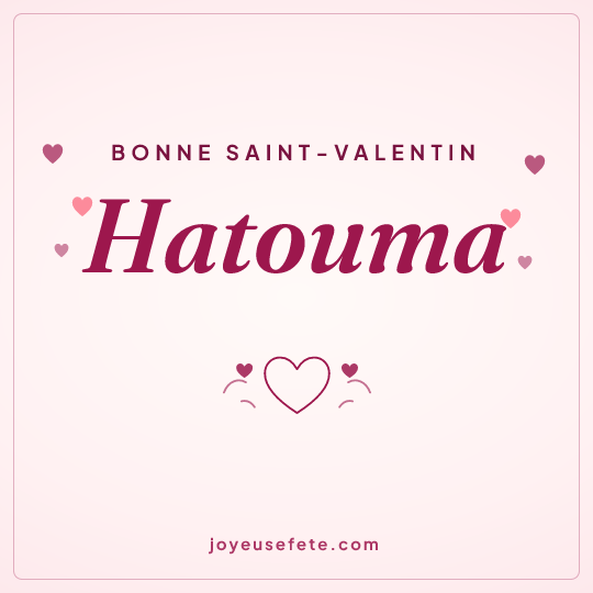 Image carrée « Bonne Saint-Valentin Hatouma » pour WhatsApp