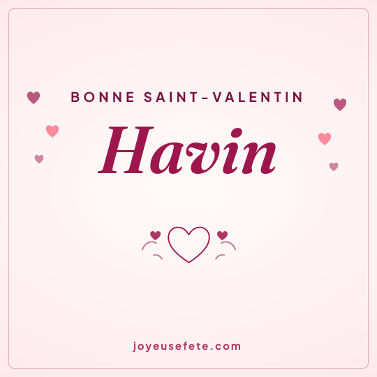Image carrée « Bonne Saint-Valentin Havin » pour WhatsApp