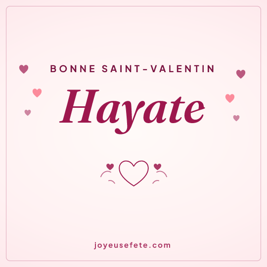 Image carrée « Bonne Saint-Valentin Hayate » pour WhatsApp