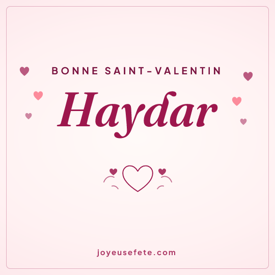 Image carrée « Bonne Saint-Valentin Haydar » pour WhatsApp