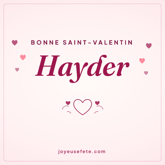 Image carrée « Bonne Saint-Valentin Hayder » pour WhatsApp