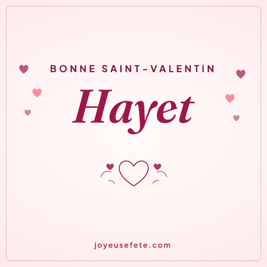 Image carrée « Bonne Saint-Valentin Hayet » pour WhatsApp