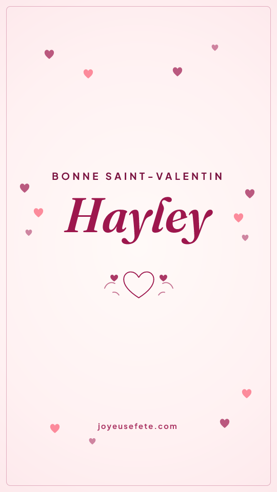 Image « Bonne Saint-Valentin Hayley » au format story