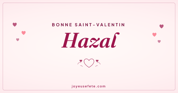Image « Bonne Saint-Valentin Hazal » au format large
