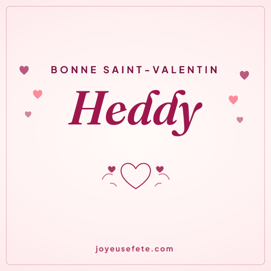 Image carrée « Bonne Saint-Valentin Heddy » pour WhatsApp