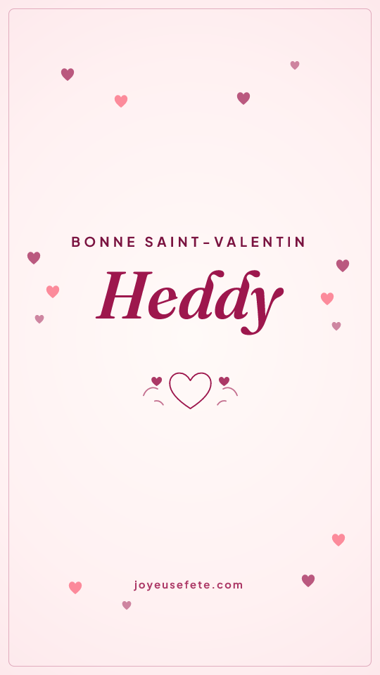 Image « Bonne Saint-Valentin Heddy » au format story